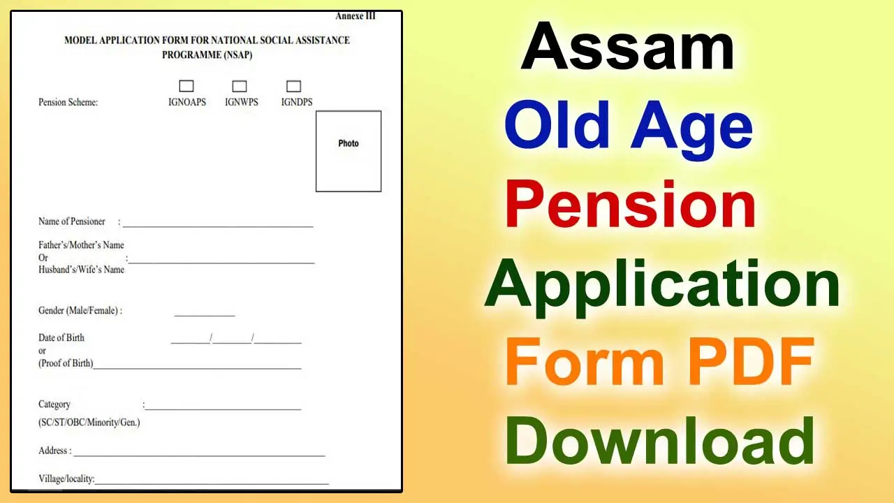 Assam Old Age Pension Application Form: Assam Old Age Pension Application Form PDF Download alt=