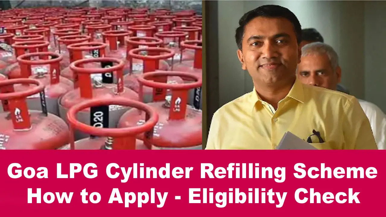 Goa LPG Cylinder Refilling Scheme 2024: How to Apply, Eligibility alt=