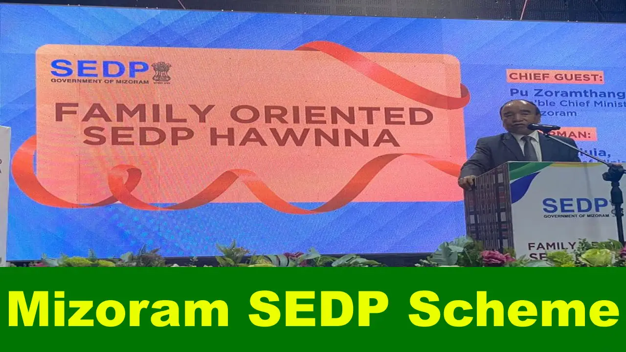 Mizoram SEDP Scheme: Apply Online, Eligibility, Benefits & Details alt=