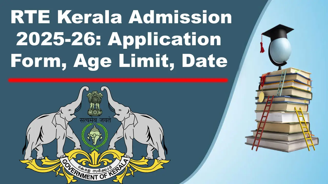 RTE Kerala Admission 2025-26: Application Form, Age Limit, Date alt=